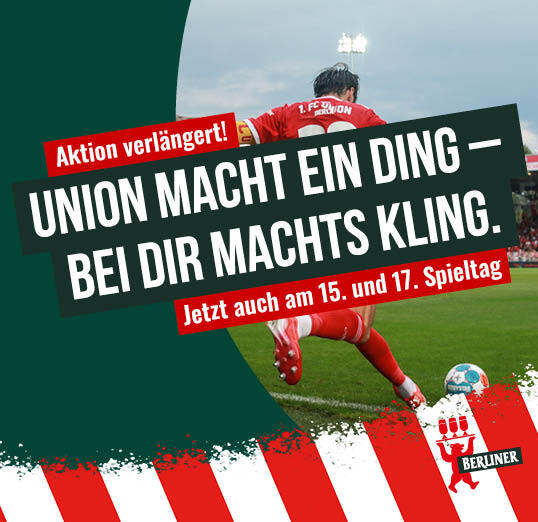 Berliner Pilsner - Union macht ein Ding bei dir machts kling! Aktion
